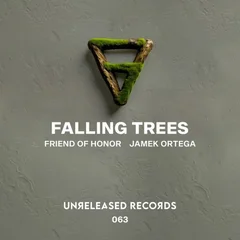 Friend of Honor, Jamek Ortega - Falling Trees