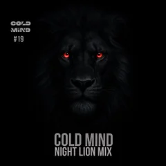 COLD MIND - Night Lion Mix (CD #19)