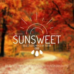 Sunsweet #008 | Downtempo & Organic House DJ Set (DJ Mix)