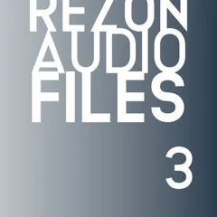 Rezon Audio Files #3