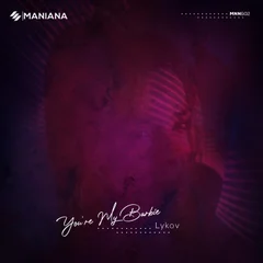 You’re my Barbie (Extended Mix) [Maniana Records]