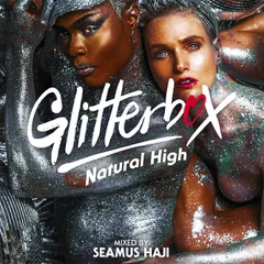 Glitterbox - Natural High (DJ Mix)