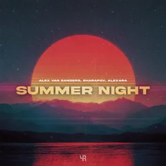 Alex van Sanders, Sharapov & Alexara - Summer Night