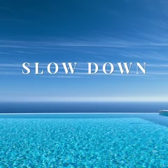 SLOW DOWN (Deep House Relax Mix)