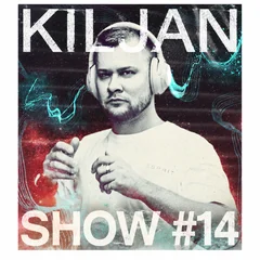 KilJan Show #14