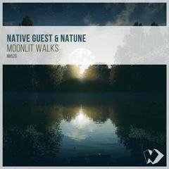Native Guest & Natune - Moonlit Walks