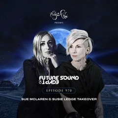 Future Sound of Egypt 970 (Sue McLaren & Susie Ledge Takeover)