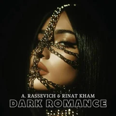 A. Rassevich & Rinat KHAM - Dark Romance