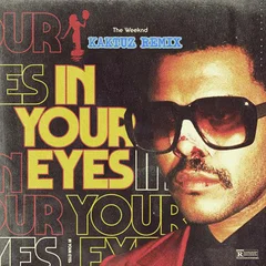 The Weeknd - In Your Eyes (KaktuZ RemiX)