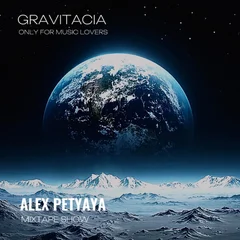 ALEX PETYAYA GRAVITACIA MIXTAPE SHOW 2026-08-27