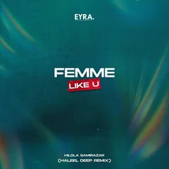 Hilola Samirazar, HALEEL DEEP - Femme Like U (Remix)