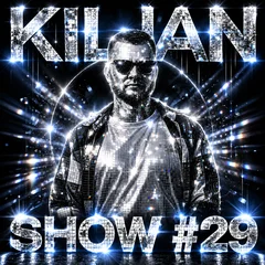KilJan Show #29