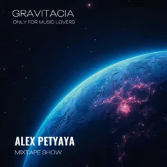 ALEX PETYAYA GRAVITACIA MIXTAPE SHOW 2026-10-08