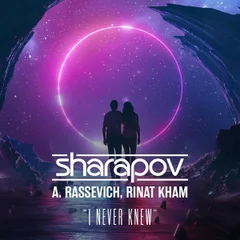 Sharapov, A. Rassevich, Rinat KHAM - I Never Knew