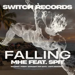 Spit, Mhe - Falling (Coste Remix)