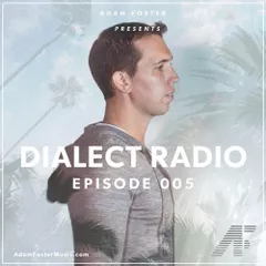 Dialect Radio 005