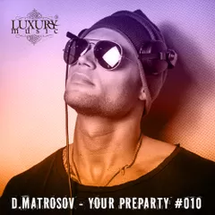 Your Preparty # 010