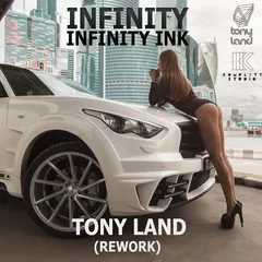 Infinity ink - infinity (Tony Land Rework)