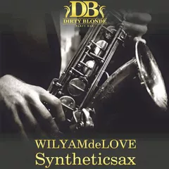 Syntheticsax & WILYAMdeLove - Dirty Blonde Live Mix (Part 2)