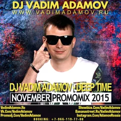 DJ Vadim Adamov - DeepTime (November PromoMIX 2015)