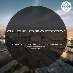 Alex Grafton – Welcome To The Deep (October 2015) S&S Group