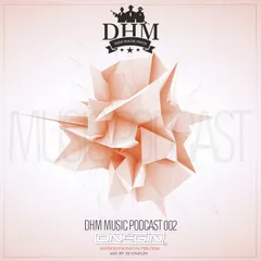 DHM Music podcast 002