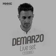 Demarzo – Live from МИКС afterparty @ Moscow - 11 Dec 2015