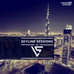 Skyline Sessions #6: Dubai