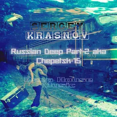 Russian Deep Part#2 aka Chepetsk#15