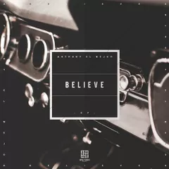 Anthony El Mejor - Believe [Fly Version]