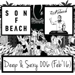 Deep & Sexy 006 (Feb 16) live @ Son F Beach, Koh Samui