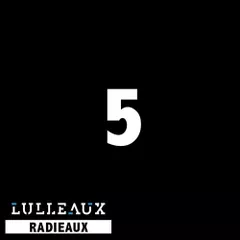 Lulleaux Radieaux 5