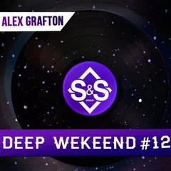 ALEX GRAFTON - DEEP WEEKEND #12