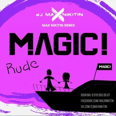 MAGIC! - Rude (MAX NIKITIN Remix)