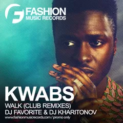 Kwabs - Walk (DJ Favorite & DJ Kharitonov Remix)
