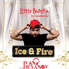 Ice & Fire (Little Buddha Hurghada Promo Mix 2016)