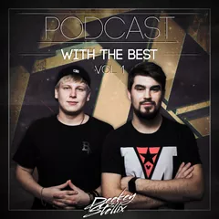 Deekey & Stellix - Podcast With The Best Vol. 1
