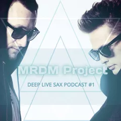 Deep Live Sax Podcast #1
