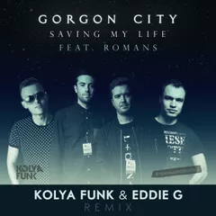 Gorgon City feat. Romans - Saving My Life (Kolya Funk & Eddie G Remix)