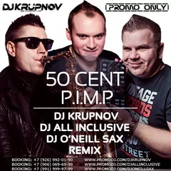 50 Cent - P.I.M.P. (DJ Krupnov & DJ All Inclusive feat Dj O'Neill Sax Remix)