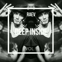 RAEV - Deep Inside Vol.1