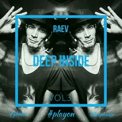 RAEV - Deep Inside Vol.3