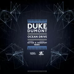 Duke Dumont – Ocean Drive (Andrey Keyton & Alexey Sharapoff Remix)