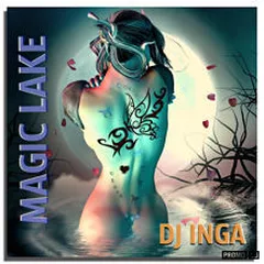 DJ INGA - MAGIC LAKE