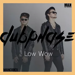 Dubphase - Low Wow (Original Mix)