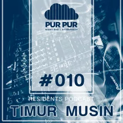 Timur Musin - Pur Pur iBar Resident's Podcast #010