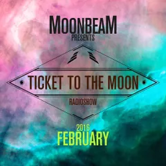 Ticket To The Moon Episode026 (February 2016)