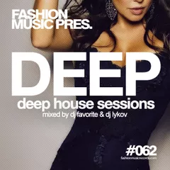 Deep House Sessions #062