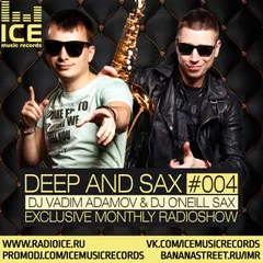 DJ Vadim Adamov & DJ O'Neill Sax - DEEP and SAX #4