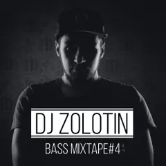 DJ Zolotin - Bass Mixtape # 4